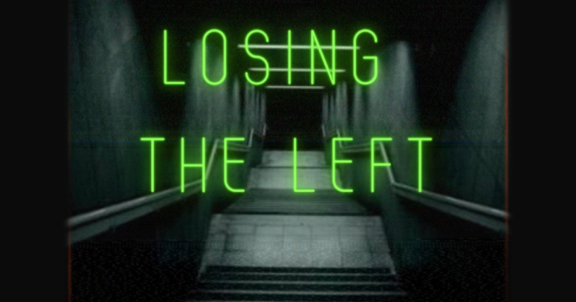 Losing the Left